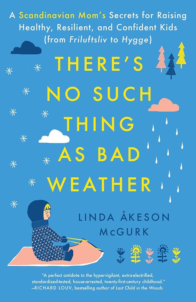 There's No Such Thing as Bad Weather Book - Superior Saunas